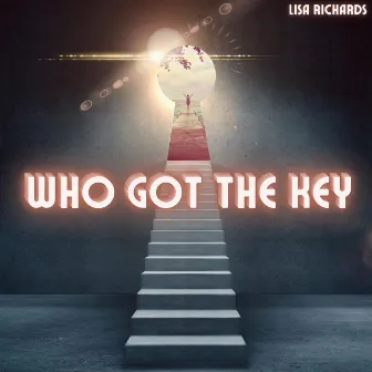 Who Got the Key by Lisa Richards