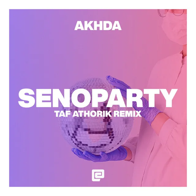 SENOPARTY - Taf Athorik Remix