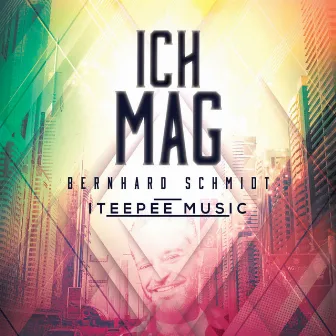 Ich mag by Bernhard Schmidt