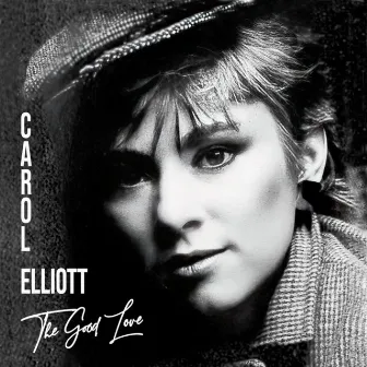 The Good Love by Carol Elliott