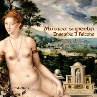 Musica Superba by Ensemble Il Falcone