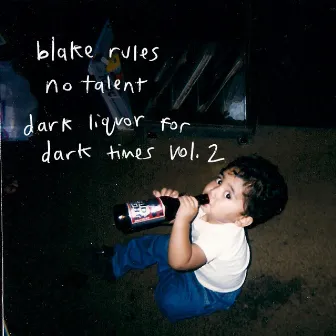 Dark Liquor for Dark Times, Vol. 2 by Blake Rules