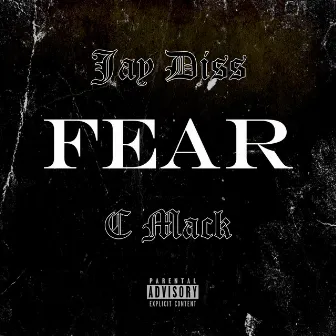 FEAR by Jay Diss