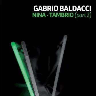 Nina – Tambrio (part 2) by Stefano Tamborrino