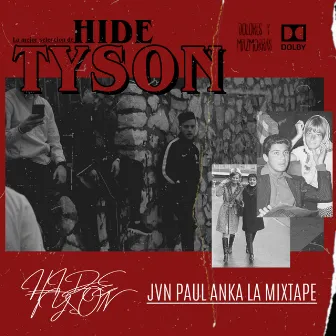 Jvn Paul Anka la Mixtape by Hide Tyson