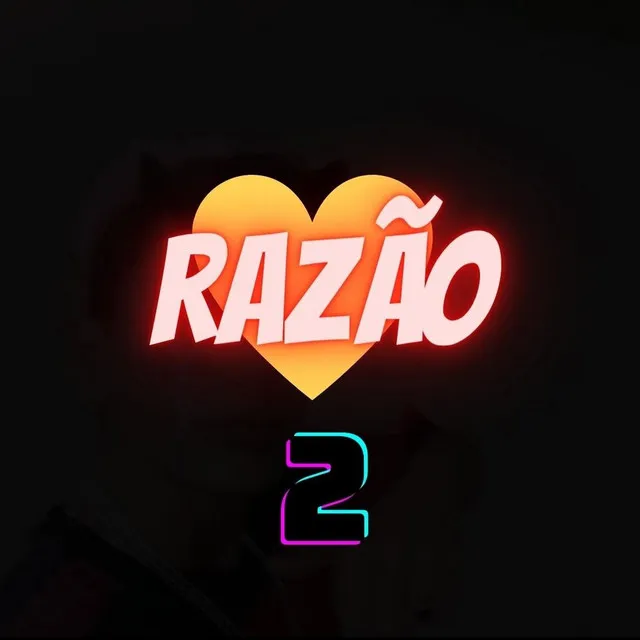 Razão 2 - Remix