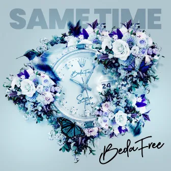 Same Time by BEDA FREE