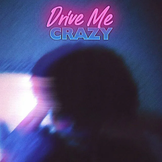 DRIVE ME CRAZY ( Sped up )