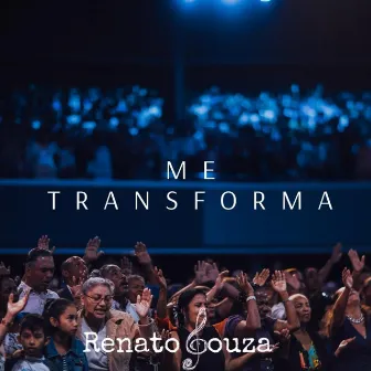 Me Transforma by Renato Souza