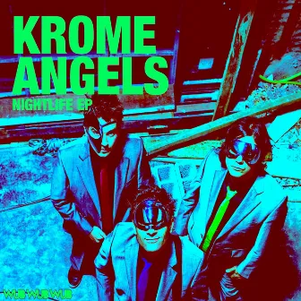 Nightlife EP by Krome Angels