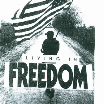 Living in Freedom by Free Aktion