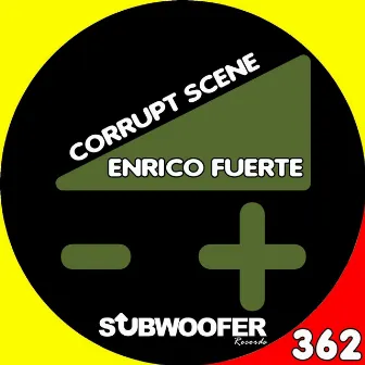 Corrupt Scene by Enrico Fuerte