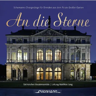 An die Sterne by Sächsisches Vocalensemble