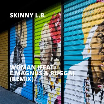 Woman (Remix) by Skinny L.B.