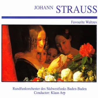 Johann Strauss: Favourite Waltzes by Rundfunkorchester des Südwestfunks Baden-Baden