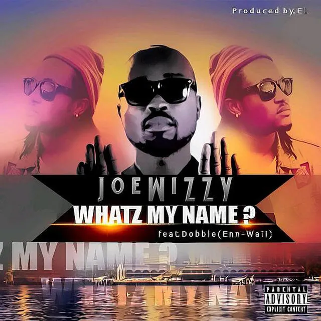 Whatz My Name? (feat. Dobble En Wail)