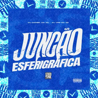 Junção Esferigráfica by DJ Vini da ZS