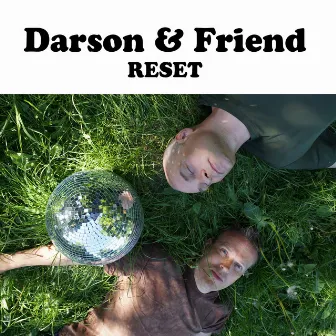 Reset by Darson & Friend