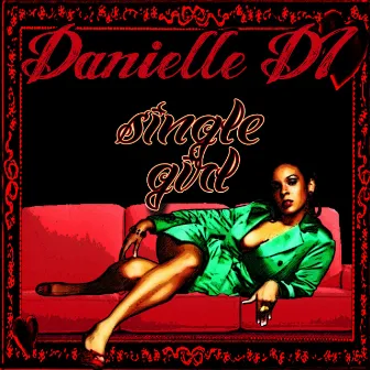 Single Girl - Single by Danielle Di