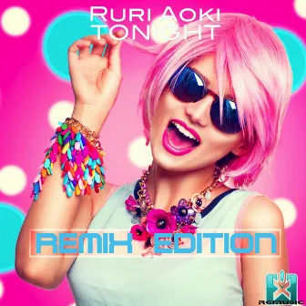 Tonight (Remix Edition) by Ruri Aoki