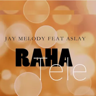 Raha Tele by Jay Melody