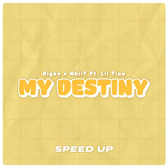 My Destiny (Speed Up)