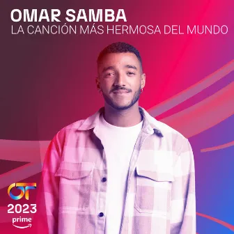 La Canción Más Hermosa Del Mundo by Omar Samba