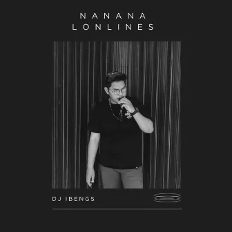 DJ Nanana X Loneliness by IBENGS