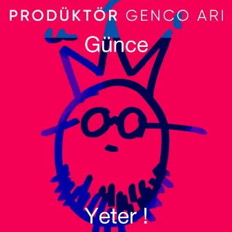 Yeter ( Prodüktör Genco Arı ) by Günce