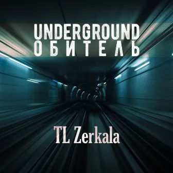 Underground обитель by TL Zerkala