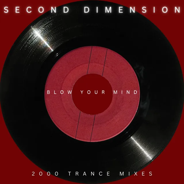 Blow Your Mind - 2000 Trance Radio Edit