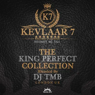 The King Perfect Collection by Kevlaar 7