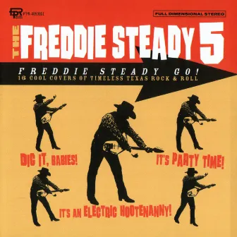 Freddie Steady Go! by The Freddie Steady 5