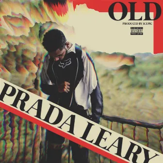 Old by Prada Leary