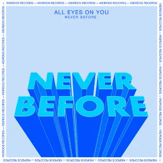 Never Before by All Eyes On You