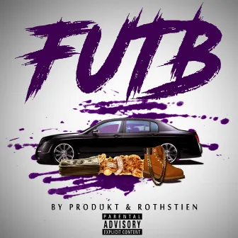 FUTB by Produkt