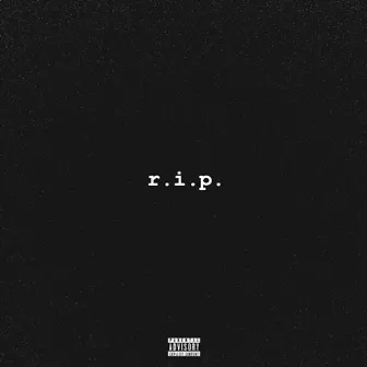 RIP by Croosh