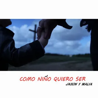 Como Niño Quiero Ser by Jason