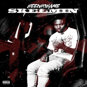 Skeemin by NeedNoName