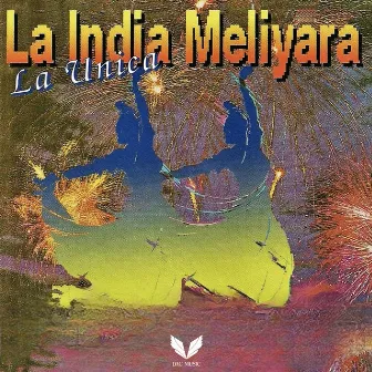 La Unica by La India Meliyará