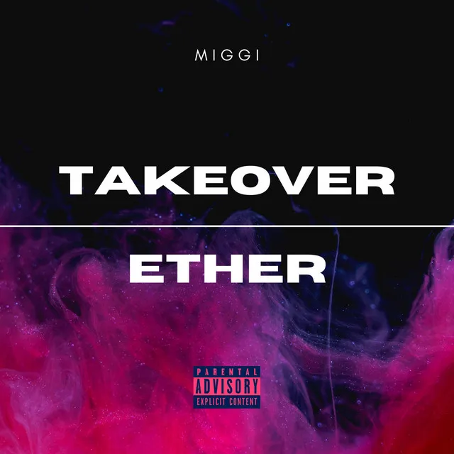 Takeover/Ether