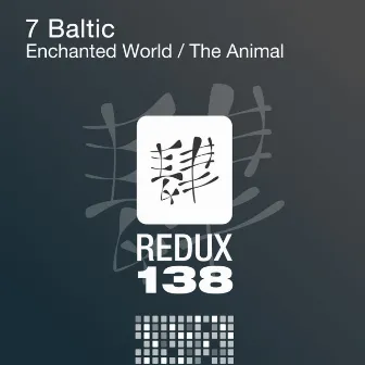 Enchanted World / The Animal by 7 Baltic