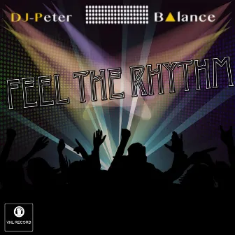 Feel the Rhythm by Peter Balance