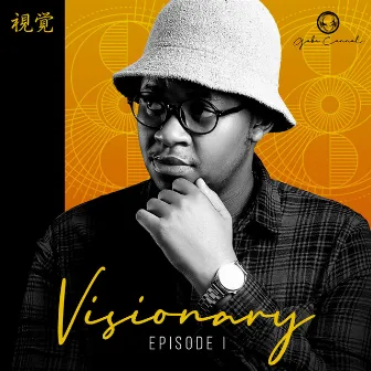 Visionary Episode 1 by Gaba Cannal