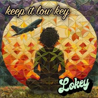 Keep it Low Key by Lokey