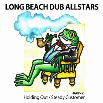 Holding Out / Steady Customer by Long Beach Dub Allstars