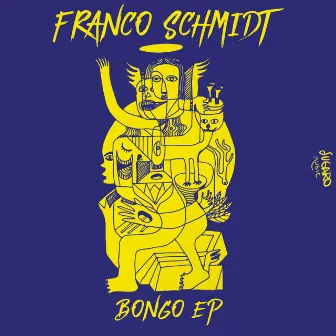 Bongo EP by Franco Schmidt