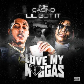 Love My Niggas by IME Casino