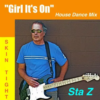 Girl It's On by Staz