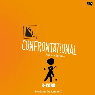 Confrontational by 3-Card